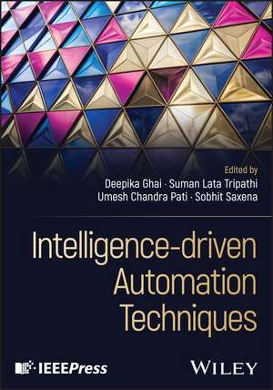 Intelligence-Driven Automation Techniques de Deepika Ghai