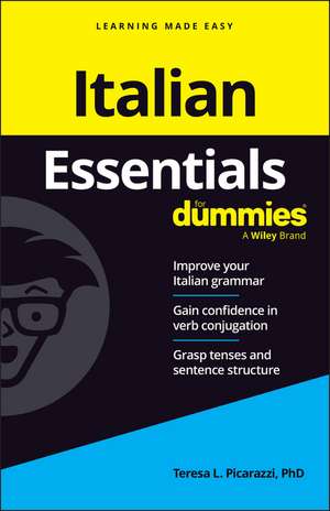 Italian Essentials for Dummies de Teresa L Picarazzi