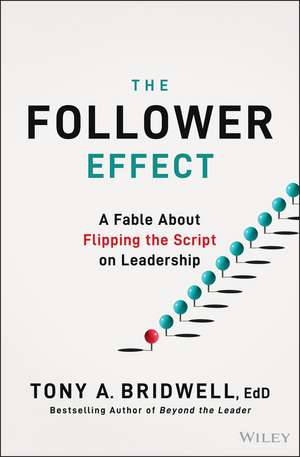 The Follower Effect de Tony A Bridwell