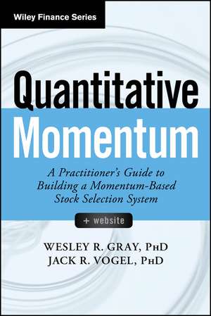 Quantitative Momentum de Wesley R Gray