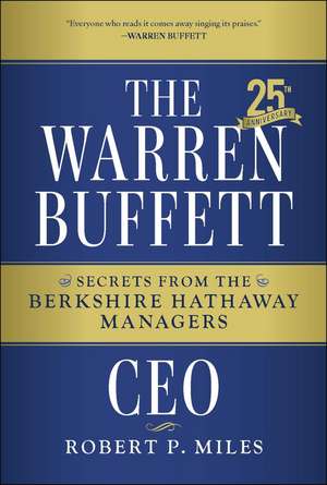 The Warren Buffett CEO de Robert P Miles