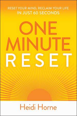 One-Minute Reset de Heidi Horne