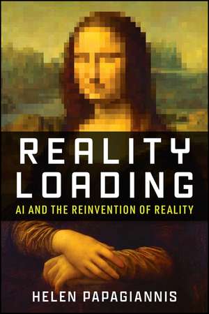 Reality Loading de Helen Papagiannis