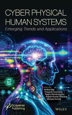 Cyber Physical Human Systems de Anitha Velu