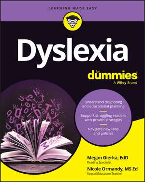 Dyslexia for Dummies de Megan Gierka