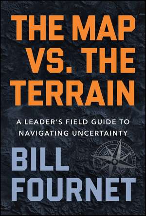 The Map Vs. the Terrain de Bill Fournet