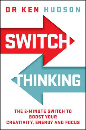 Switch Thinking de Ken Hudson