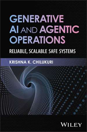 Generative AI and Agentic Operations de Krishna K. Chilukuri