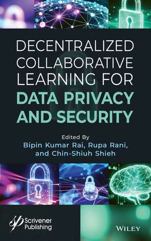 Collaborative Learning for Data Privacy and Security de Bipin Kumar Rai