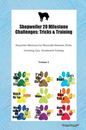 Shepweiler 20 Milestone Challenges de Todays Doggy