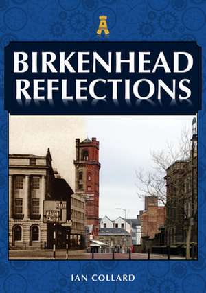 Collard, I: Birkenhead Reflections de Ian Collard