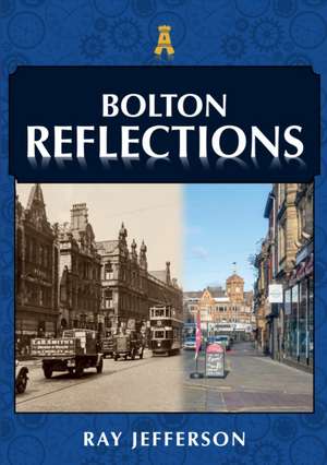 Bolton Reflections de Ray Jefferson