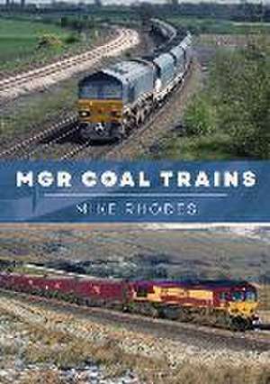 MGR Coal Trains de Mike Rhodes