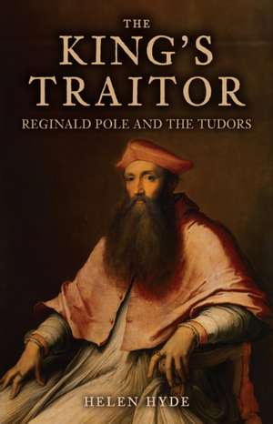 The King's Traitor de Helen Hyde