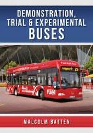 Demonstration, Trial and Experimental Buses de Malcolm Batten