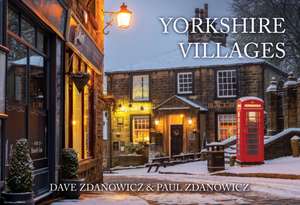 Yorkshire Villages de Dave Zdanowicz