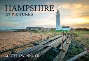 Hampshire in Pictures de Matthew Pinner