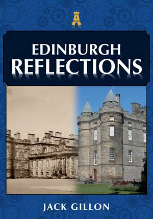 Edinburgh Reflections de Jack Gillon