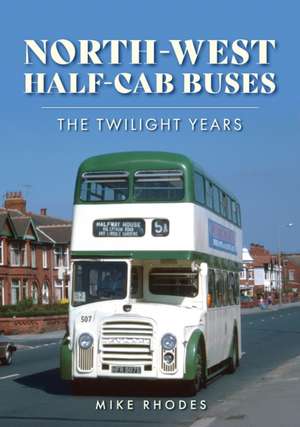 North-West Half-cab Buses de Mike Rhodes