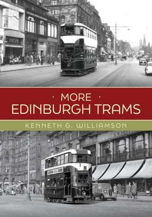 More Edinburgh Trams de Kenneth G. Williamson