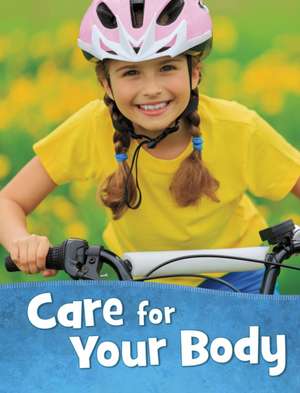 Care for Your Body de Martha E. H. Rustad