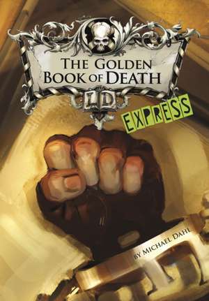 The Golden Book of Death - Express Edition de Michael Dahl