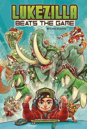 Lukezilla Beats the Game de Kurtis Scaletta