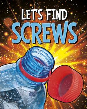 Let's Find Screws de Wiley Blevins