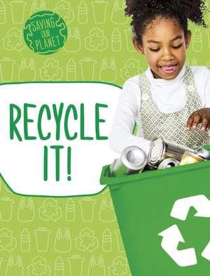 Recycle It! de Mary Boone