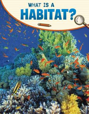 What Is a Habitat? de Lisa M. Bolt Simons