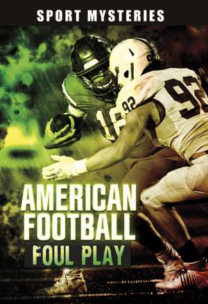 American Football Foul Play de Jake Maddox