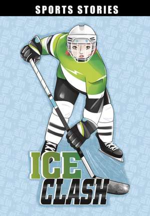 Ice Clash de Emma Bernay