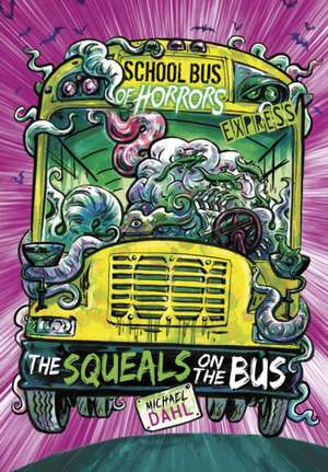 The Squeals on the Bus - Express Edition de Michael (Author) Dahl