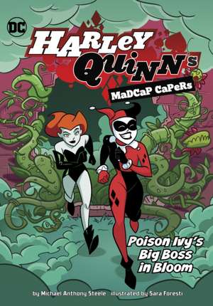 Poison Ivy's Big Boss in Bloom de Michael Anthony Steele