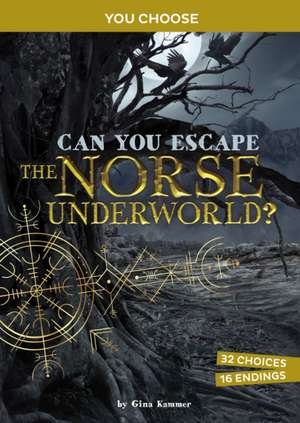 Can You Escape the Norse Underworld? de Gina (Editor) Kammer