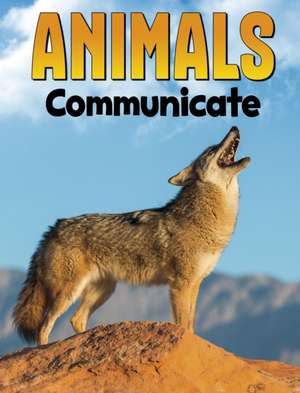 Ali, N: Animals Communicate