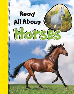 Ali, N: Read All About Horses de Nadia Ali