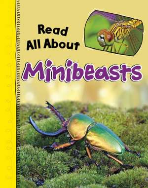 Read All About Minibeasts de Mae Respicio