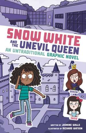 Snow White and the Unevil Queen de Jasmine Walls