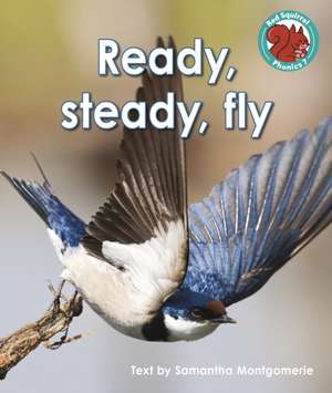 Ready, steady, fly de Samantha Montgomerie