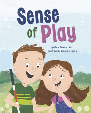 Sense of Play de Dana Meachen Rau