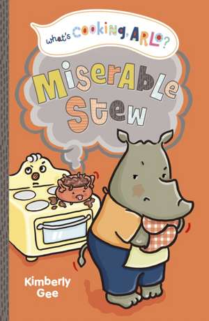 Miserable Stew de Kimberly Gee