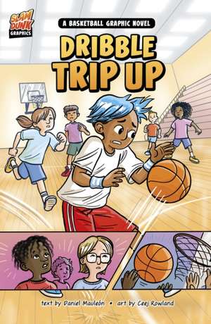 Dribble Trip Up de Daniel Montgomery Cole Mauleon