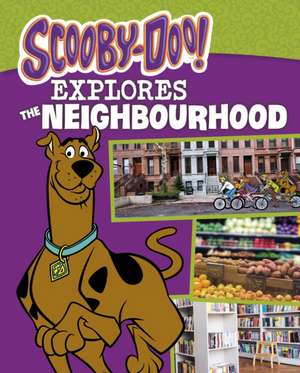 Scooby-Doo Explores the Neighbourhood de John Sazaklis