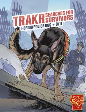 Trakr Searches for Survivors de Matthew K. Manning