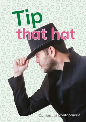 Tip that hat de Samantha Montgomerie