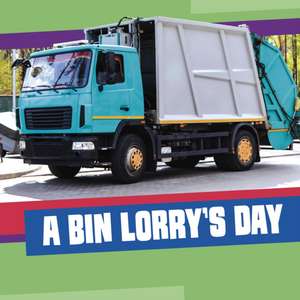 A Bin Lorry's Day de Nicole A. Mansfield