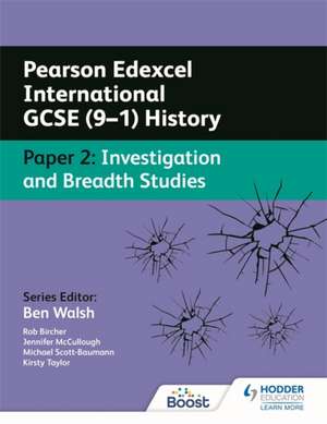 Pearson Edexcel International GCSE (9-1) History: Paper 2 Investigation and Breadth Studies de Rob Bircher