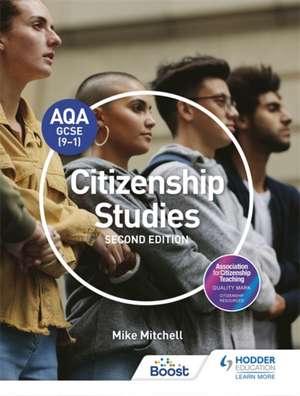 AQA GCSE (9-1) Citizenship Studies Second Edition de Mike Mitchell