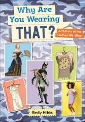 Hibbs, E: Reading Planet: Astro - Why Are You Wearing THAT? de Emily Hibbs